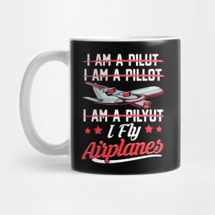 Cute & Funny I Fly Airplanes Pilot Joke Flying Pun Mug